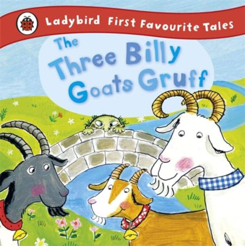 

The Three Billy Goats Gruff Ladybird First Favourite Tales by Irene YatesLadybird-Hardcover
