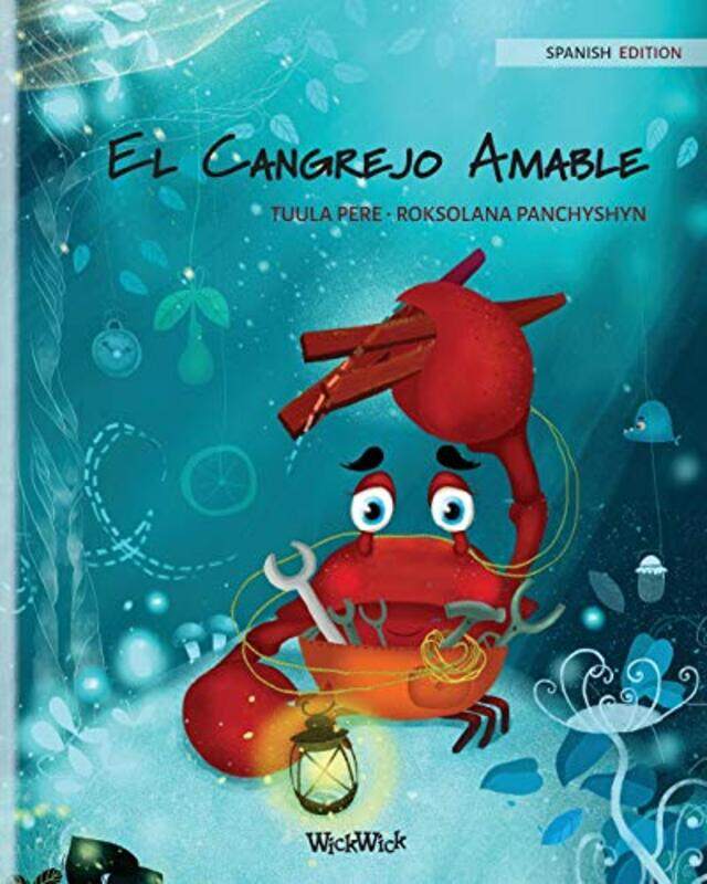 

El Cangrejo Amable Spanish Edition of The Caring Crab by Tuula PereRoksolana PanchyshynMaria Fuentes-Paperback