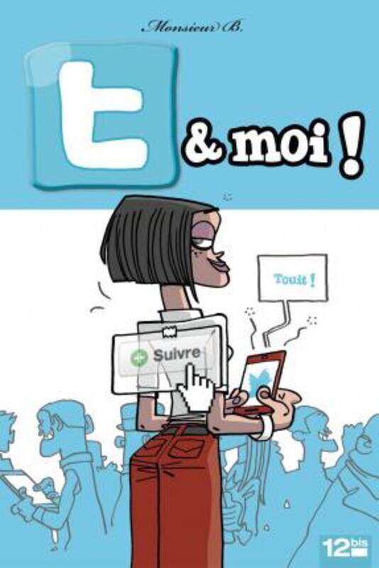 

T & Moi.paperback,By :Monsieur B