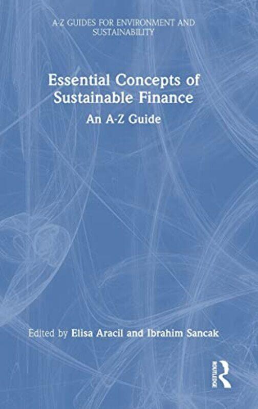 

Essential Concepts of Sustainable Finance by Vinayak GoleShreekant Shiralkar-Hardcover