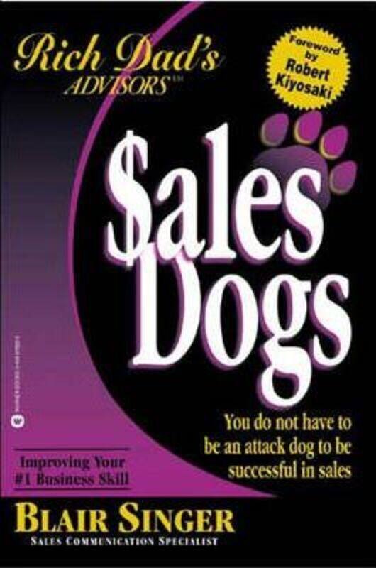 

Rich Dad's Advisors: Salesdogs (Rich Dad's Advisors).paperback,By :Blair Singer