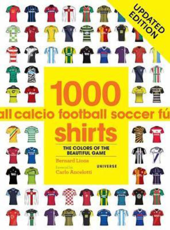 

1000 Football Shirts, Paperback Book, By: Bernard Lions