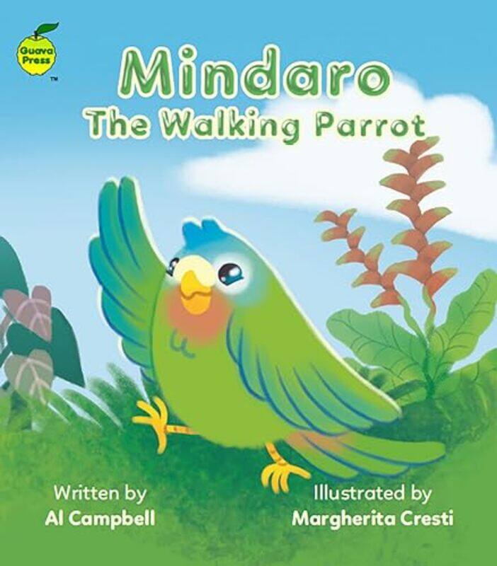 

Mindaro the Walking Parrot by Al CampbellMargherita Cresti-Paperback