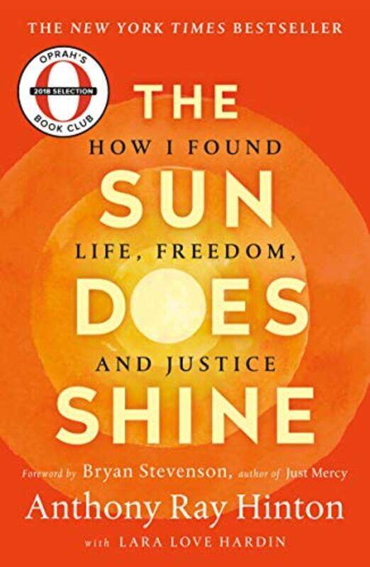 

The Sun Does Shine How I Found Life Freedom And Justice by Hinton, Anthony Ray - Hardin, Lara Love - Stevenson, Bryan - Paperback