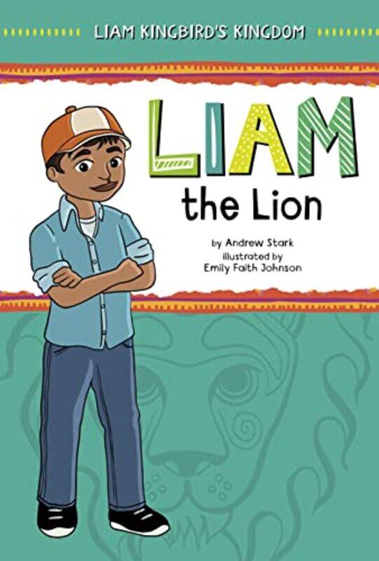 

Liam the Lion by Andrew StarkEmily Faith Johnson-Paperback