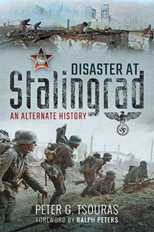 

Disaster at Stalingrad by Peter Tsouras-Paperback