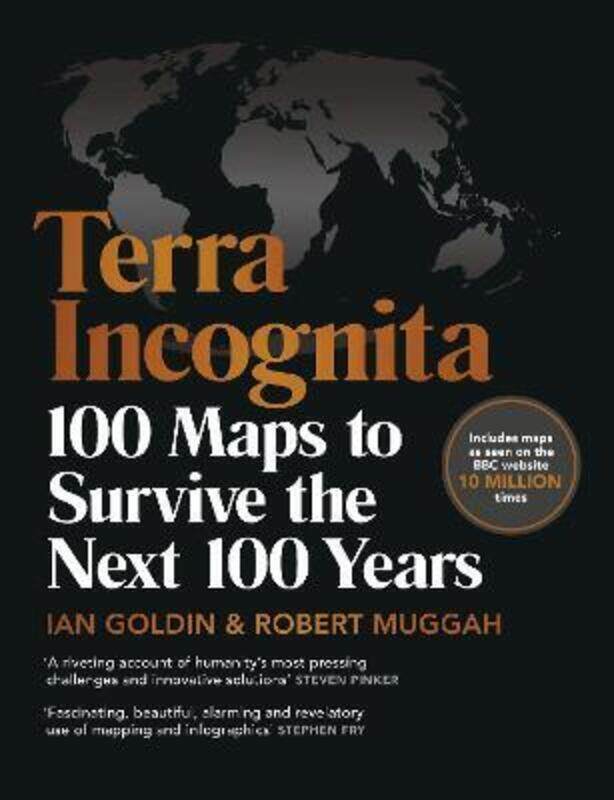 

Terra Incognita: 100 Maps to Survive the Next 100 Years.Hardcover,By :Goldin, Ian - Muggah, Robert