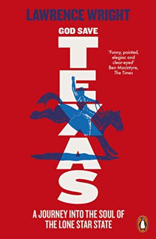 

God Save Texas by Lawrence Wright-Paperback