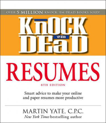 Knock 'em Dead Resumes: Smart Advice to Make Your Online and Paper Resumes More Productive, Paperback Book, By: Martin Yate