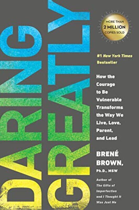 

Daring Greatly: How the Courage to be Vulnerable Transforms the Way We Live, Love, Parent, and Lead , Hardcover by Brown, Brene