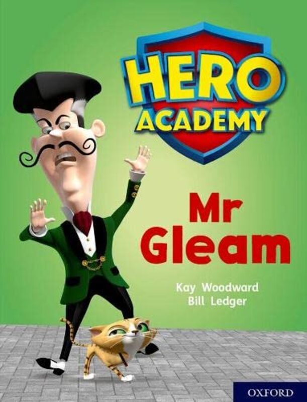 

Hero Academy Oxford Level 8 Purple Book Band Mr Gleam by Lindsey BlairBobby Gilles-Paperback