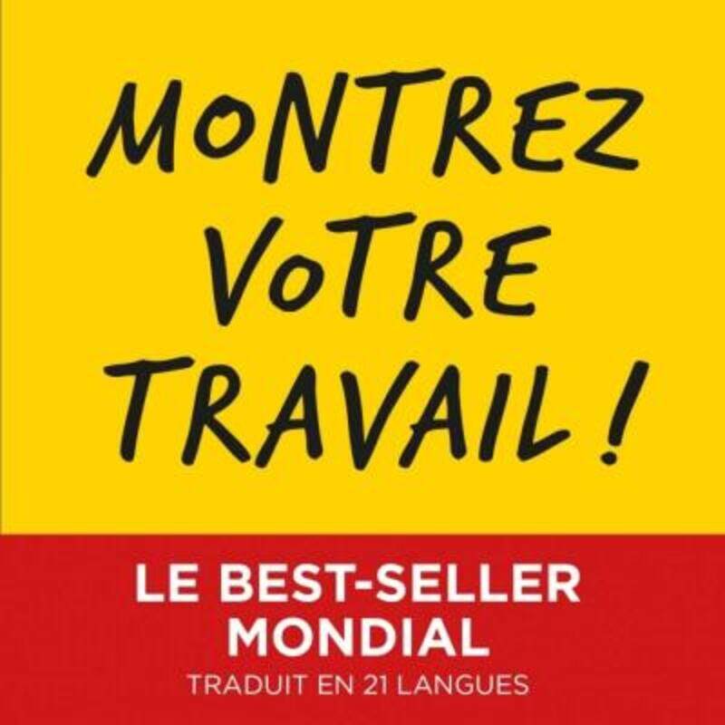 

Montrez votre travail !.paperback,By :Austin Kleon