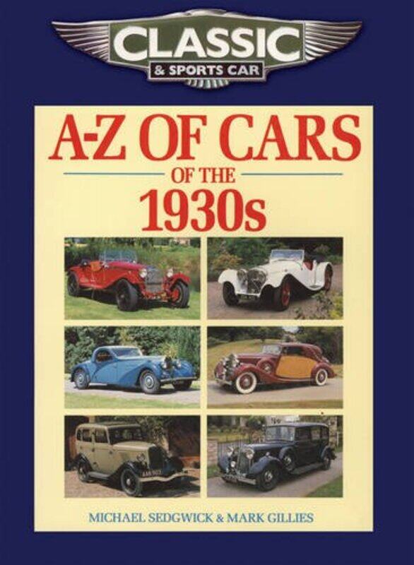 

Classic and Sports Car Magazine AZ of Cars of the 1930s by Ulrich RenzBarbara BrinkmannAdrian Gruszniewski-Paperback