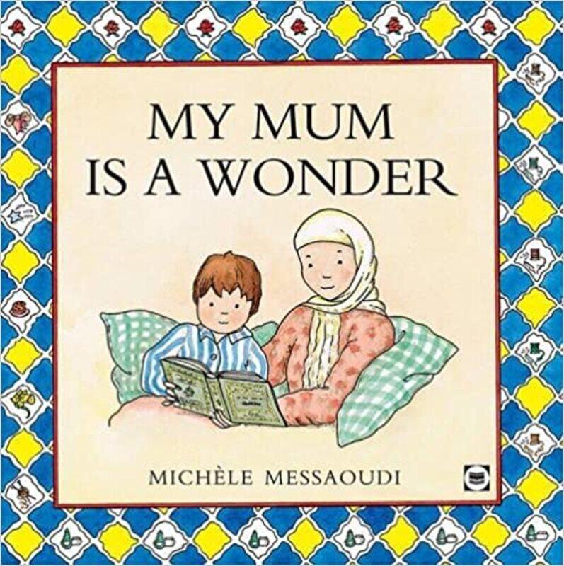 

My Mum is a Wonder, Hardcover Book, By: Michele Messaoudi