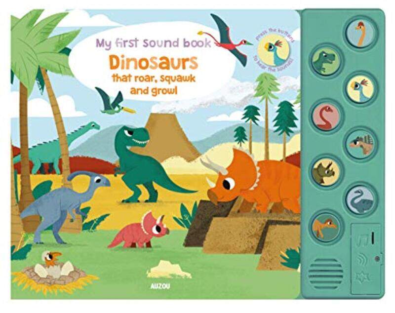 

My First Sound Book Dinosaurs That Roar Squawk And Growl,Paperback By Peskimo