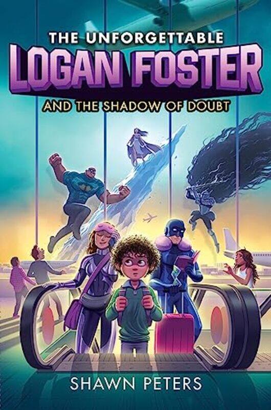 

Unforgettable Logan Foster And Shadow Of By Peters Shawn - Paperback