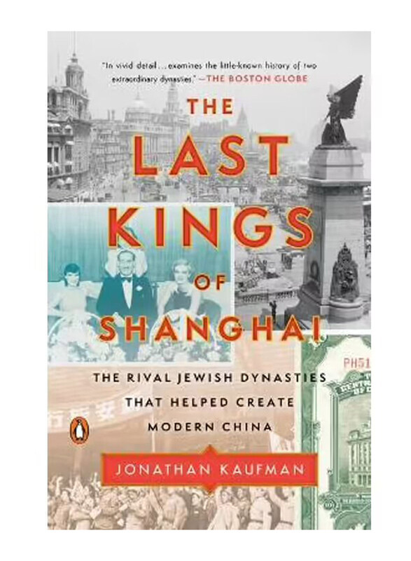 

Last Kings Of Shanghai, Paperback Book, By: Jonathan Kaufman