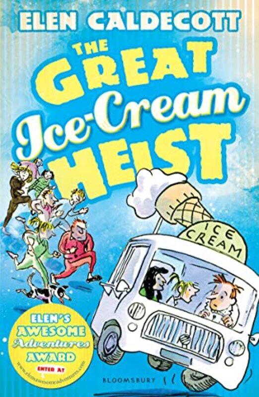 

The Great IceCream Heist by Elen Caldecott-Paperback