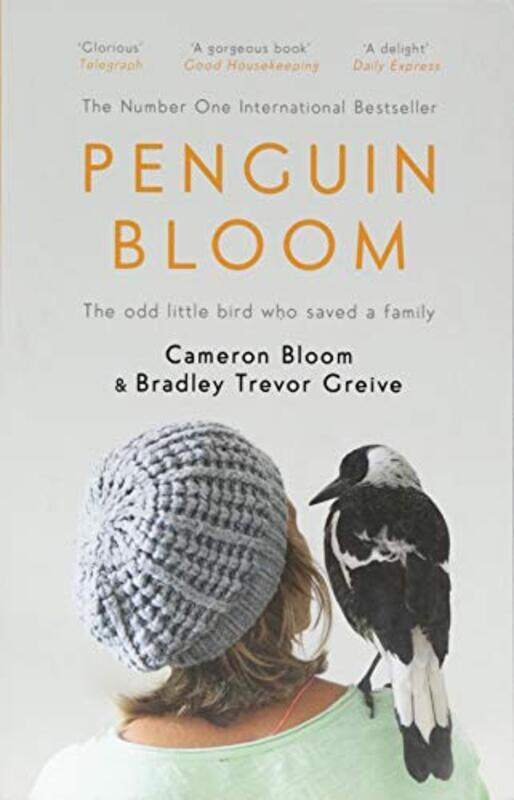 

Penguin Bloom: The Odd Little Bird Who Saved a Family, Paperback Book, By: Cameron Bloom