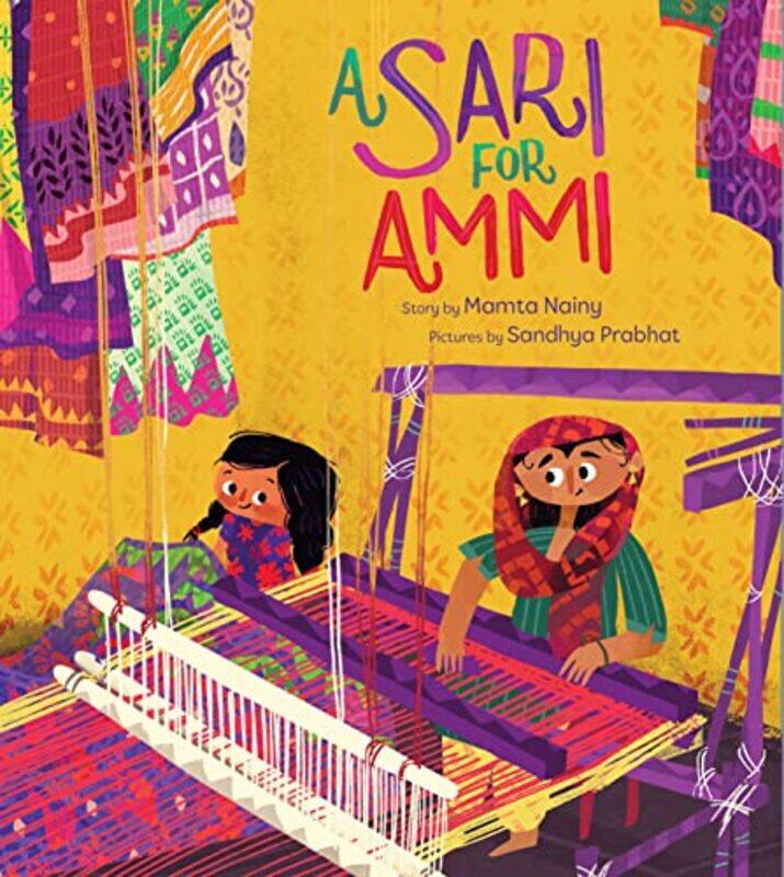 

A Sari for Ammi by Mamta NainySandhya Prabhat-Hardcover