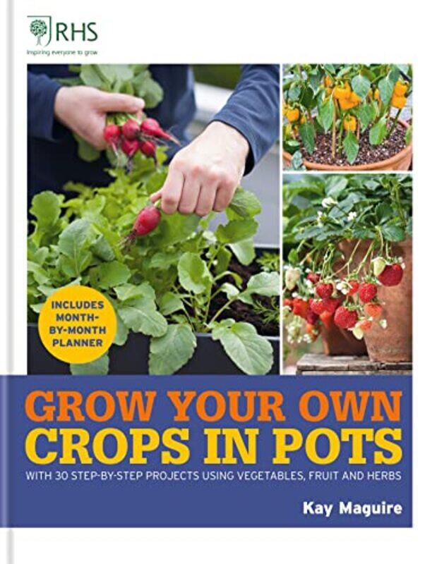 

RHS Grow Your Own Crops in Pots by Mahmoud Gaafar-Hardcover