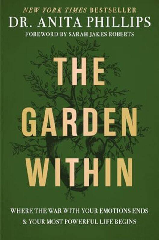 

The Garden Within by Dr Anita Phillips-Hardcover