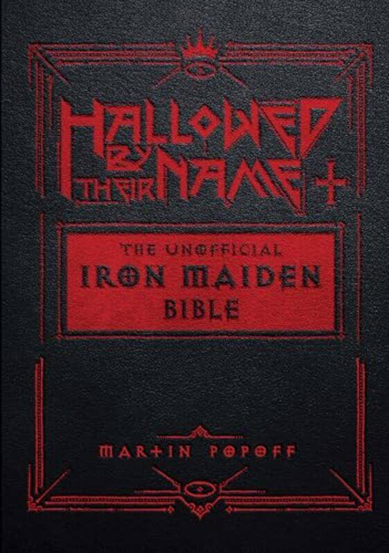 

Hallowed By Their Name The Unofficial Iron Maiden Bible, Hardcover by Popoff, Martin