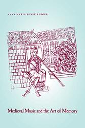 Medieval Music and the Art of Memory,Paperback,By:Berger, Anna Maria Busse