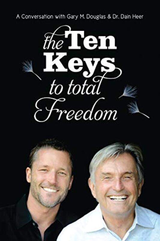 

Ten Keys to Total Freedom,Paperback,By:Gary M Douglas