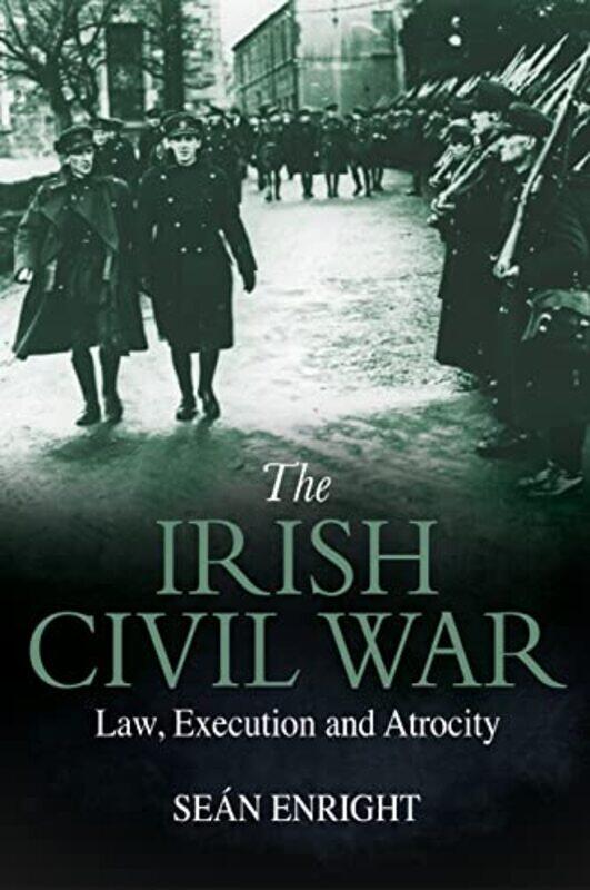 

The Irish Civil War by Sean Enright-Paperback