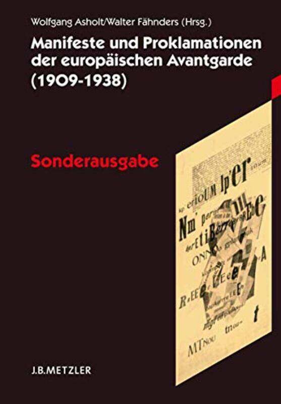 

Manifeste Und Proklamationen Der Europaischen Avantgarde 19091938 By Wolfgang Asholtwalte...Paperback