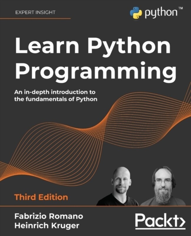 Learn Python Programming: An in-depth introduction to the fundamentals of Python, 3rd Edition,Paperback,ByRomano, Fabrizio - Kruger, Heinrich