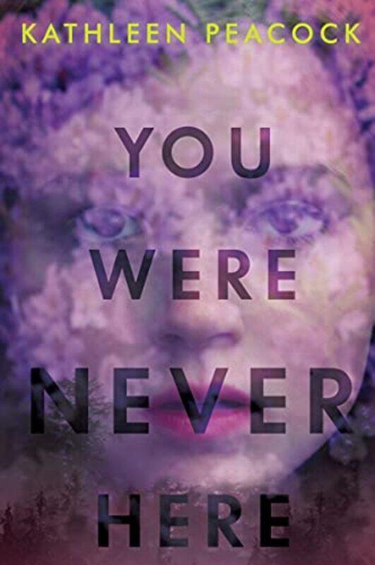 

You Were Never Here by Kathleen Peacock-Paperback