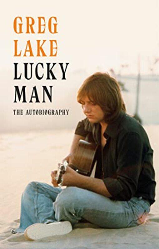 

Lucky Man by Greg Lake-Paperback