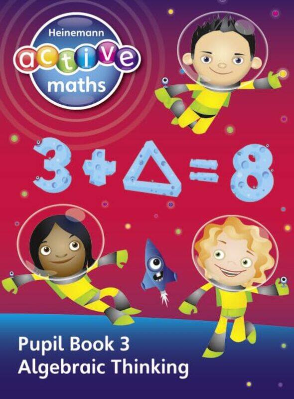 

Heinemann Active Maths Second Level Exploring Number Pupil Book 3 Algebraic Thinking by Lynda KeithLynne McClurePeter GorrieAmy Sinclair-Paperback