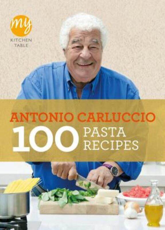 

My Kitchen Table: 100 Pasta Recipes