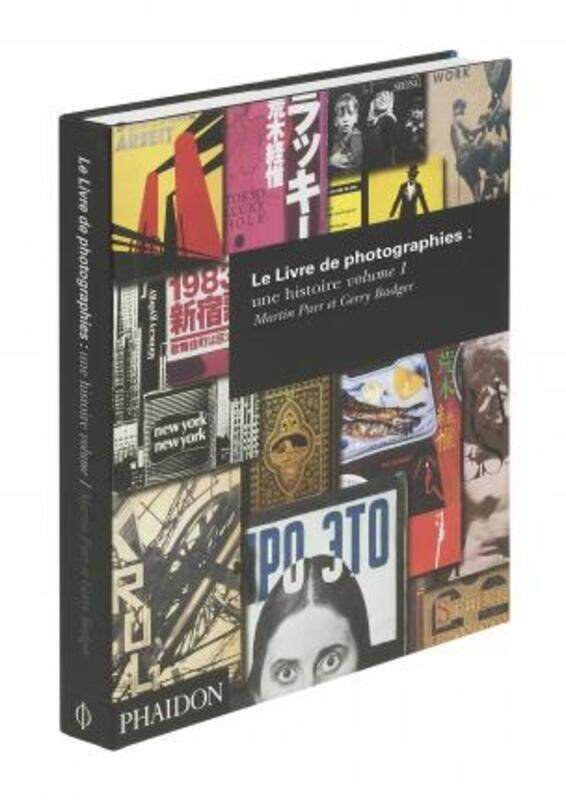 

Le Livre de photographies : une histoire : Tome 1.paperback,By :Martin Parr