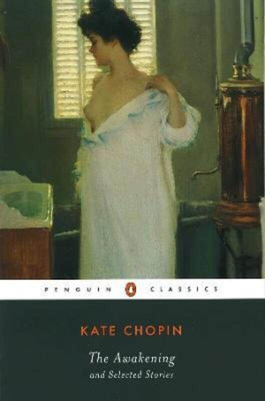 

^(M)The Awakening and Selected Stories (Penguin Classics).paperback,By :Kate Chopin