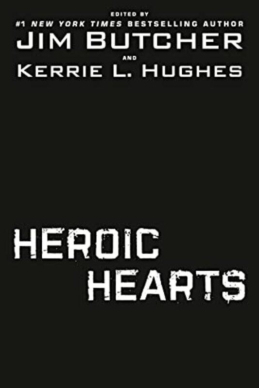 

Heroic Hearts by Jim ButcherKerrie Hughes-Paperback