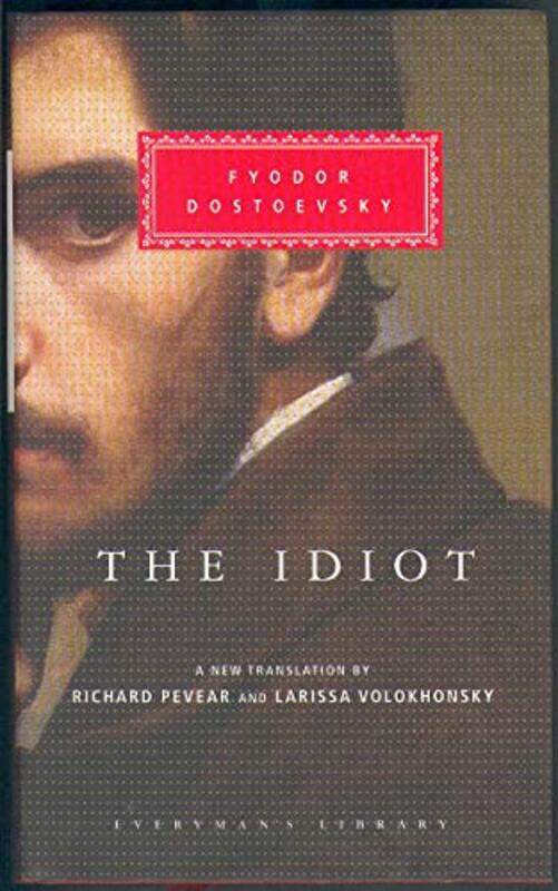 

The Idiot by Fyodor DostoevskyLarissa VolokhonskyRichard Pevear-Hardcover