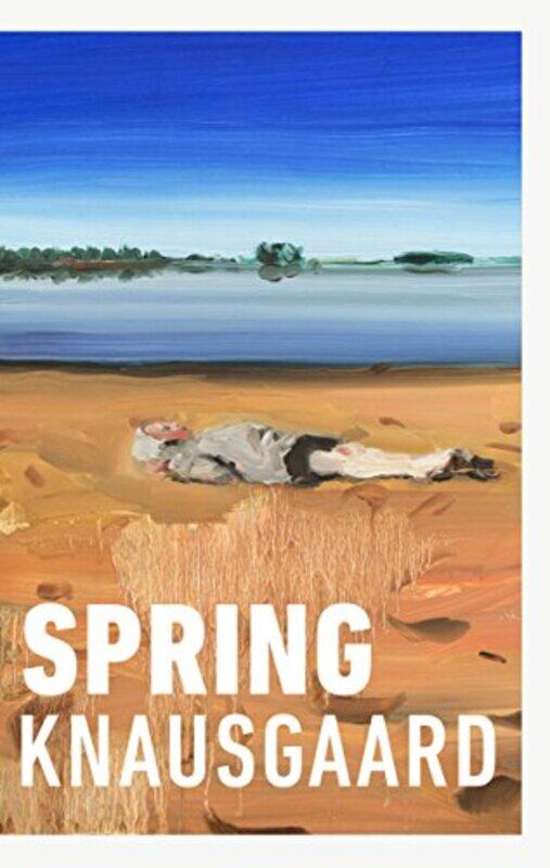 

Spring by Karl Ove KnausgaardAnna BjergerIngvild Burkey-Hardcover