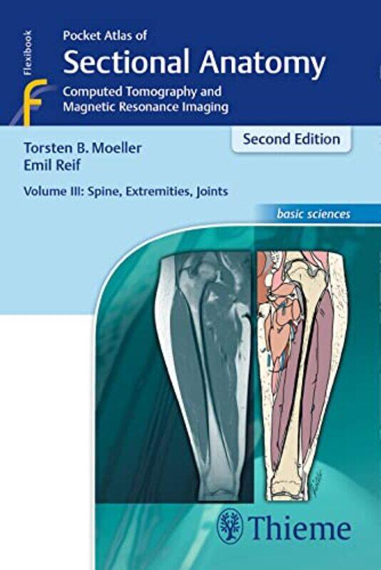 

Pocket Atlas of Sectional Anatomy Volume III Spine Extremities Joints by Gretchen Becker-Paperback