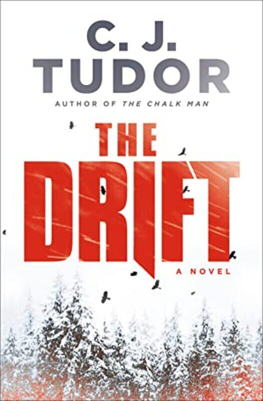 

The Drift: A Novel , Hardcover by Tudor, C. J.