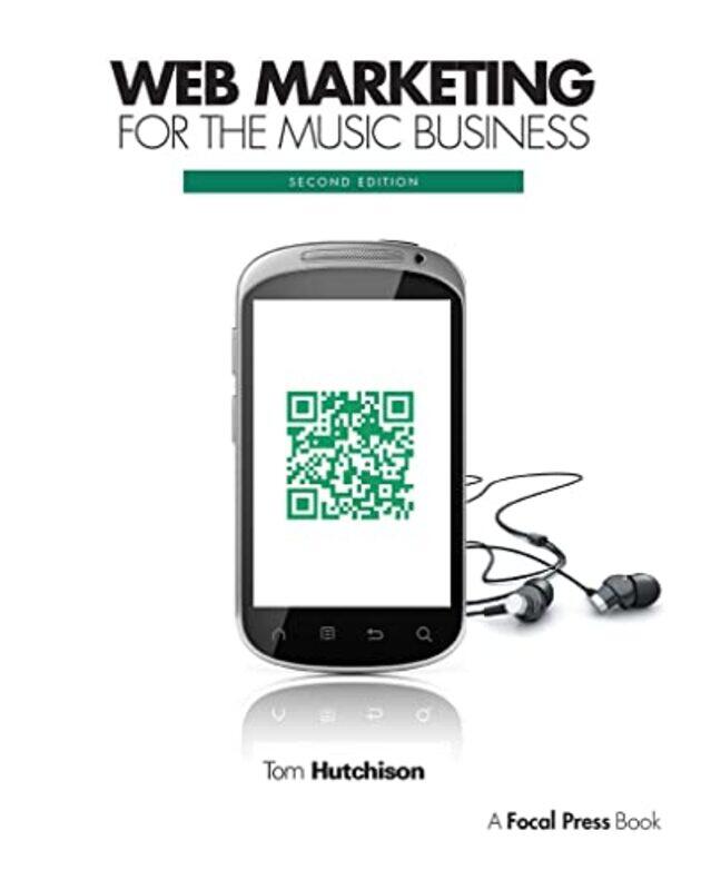 

Web Marketing For The Music Business by Tom (formerly Department of Recording Industry, Middle Tennessee State University, USA Now deceased) Hutchison