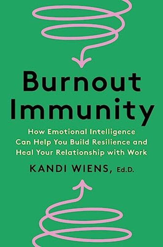 

Burnout Immunity By Wiens Kandi - Hardcover