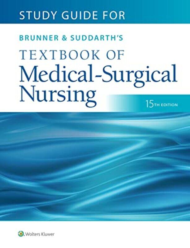 

Study Guide For Brunner & Suddarths Textbook Of Medicalsurgical Nursing by Hinkle, Dr. Janice L, PhD, RN, CNRN -Paperback