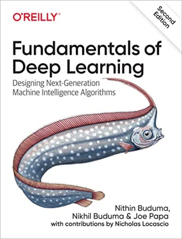 

Fundamentals of Deep Learning by Lisa Harvey SmithSophie Beer-Paperback