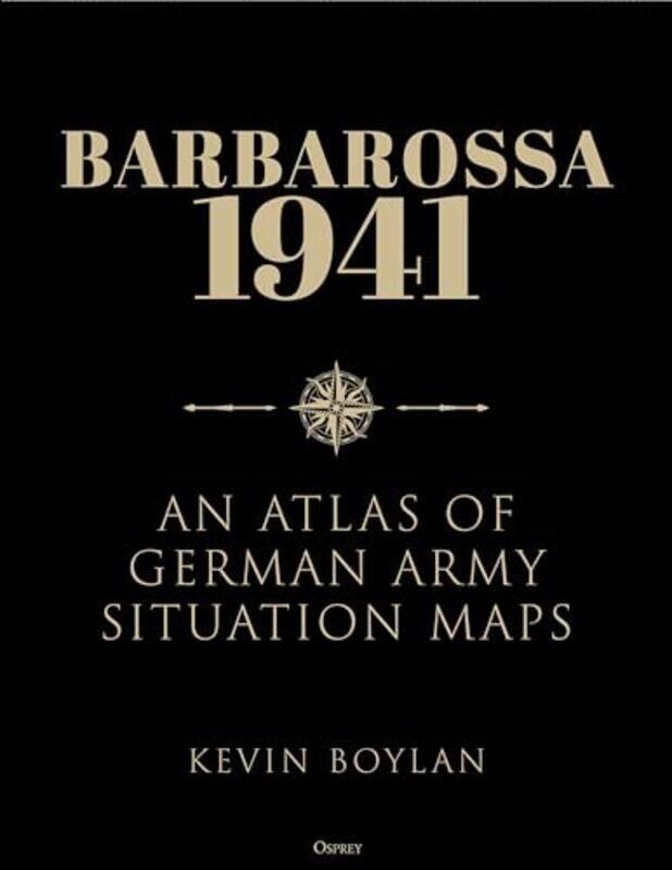 

Barbarossa German Armys Atlas Of The War By Boylan Kevin - Hardcover