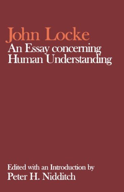 

John Locke An Essay concerning Human Understanding by John LockePeter H Nidditch-Paperback