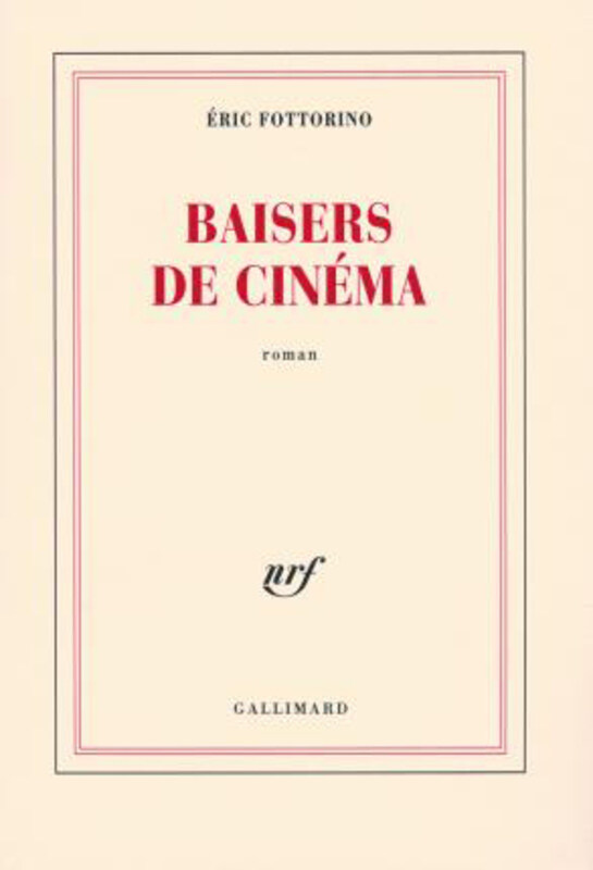 

Cinema Kisses, Paperback Book, By: Eric Fottorino